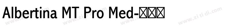 Albertina MT Pro Med字体转换